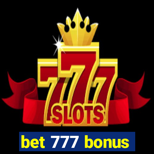 bet 777 bonus